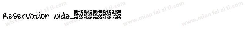 Reservation Wide字体转换